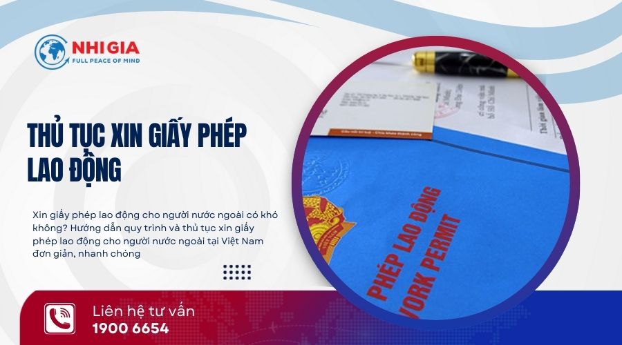 Thủ tục xin giấy phép lao động cho người nước ngoài