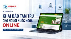 Hướng dẫn khai báo tạm trú cho người nước ngoài online