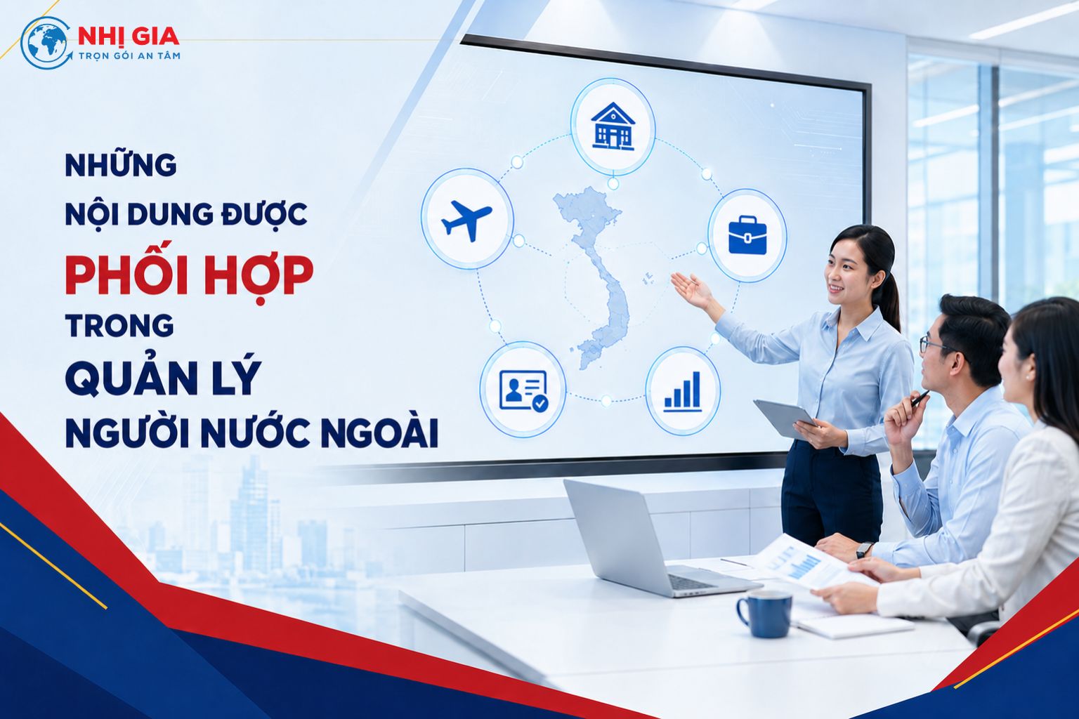 Những nội dung được phối hợp trong quản lý người nước ngoài
