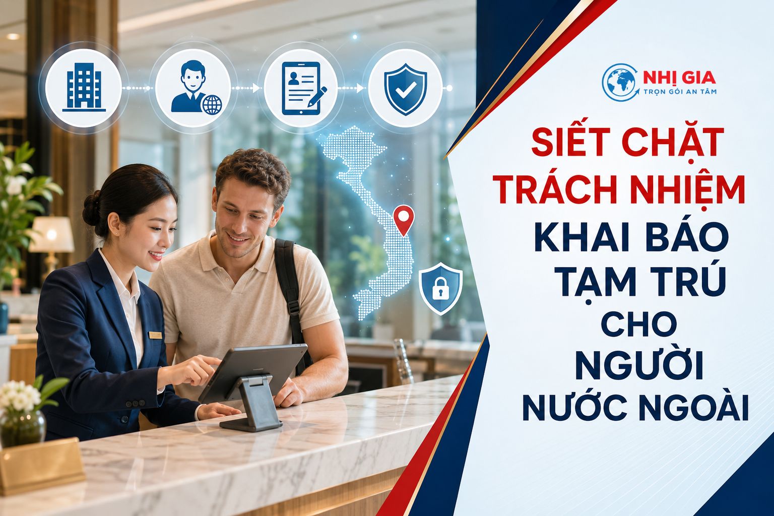 Siết chặt trách nhiệm khai báo tạm trú cho người nước ngoài