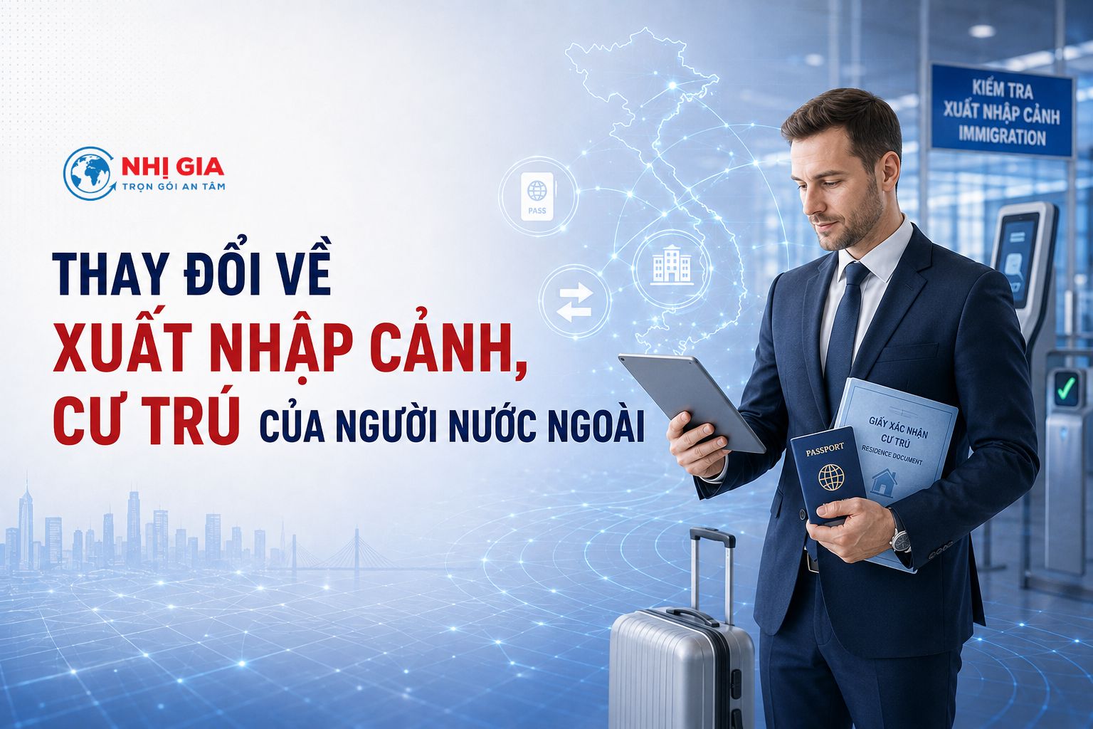 Thay đổi về xuất nhập cảnh, cư trú của người nước ngoài