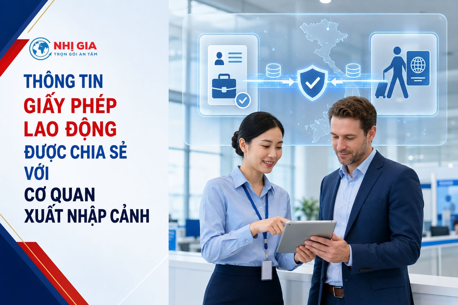 Thông tin giấy phép lao động được chia sẻ với cơ quan xuất nhập cảnh