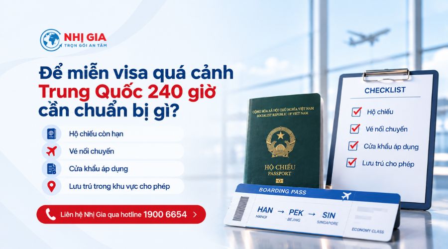 Để miễn visa quá cảnh Trung Quốc 240 giờ cần chuẩn bị gì?