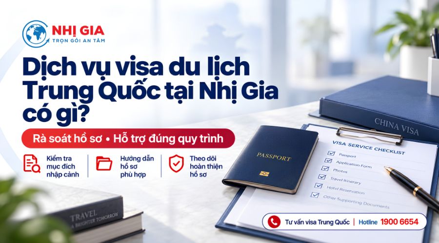 Dịch vụ visa du lịch Trung Quốc tại Nhị Gia có gì?