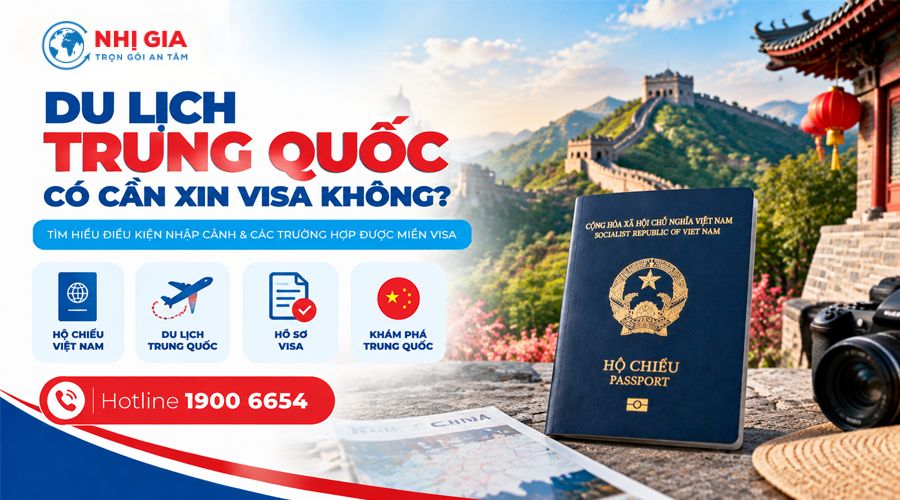 Du lịch Trung Quốc có cần xin visa không?