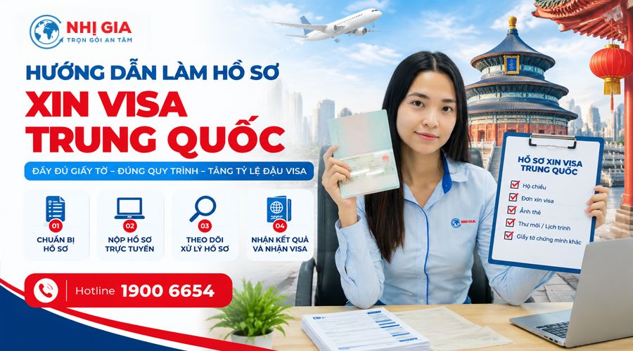 Hướng dẫn làm hồ sơ xin visa Trung Quốc