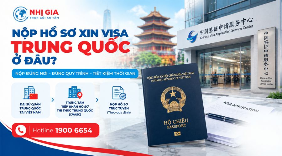 Nộp hồ sơ xin visa Trung Quốc ở đâu?