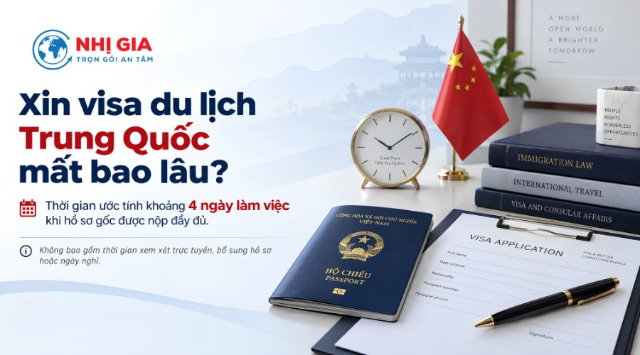 Xin visa du lịch Trung Quốc mất bao lâu?