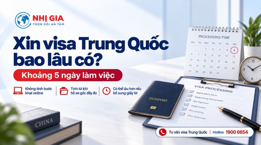 Xin visa Trung Quốc bao lâu có?