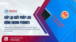 Cấp lại giấy phép lao động (Work Permit) cho người nước ngoài