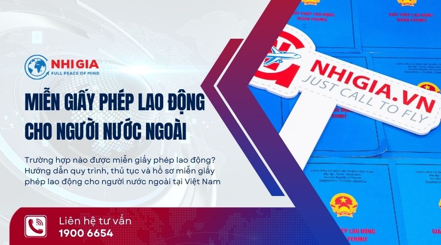 20 Trường hợp miễn giấy phép lao động mới nhất theo NĐ 152/2020/NĐ-CP