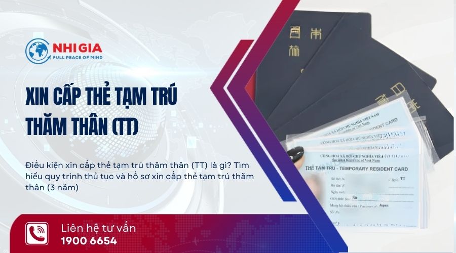 Xin cấp thẻ tạm trú thăm thân (ký hiệu TT)