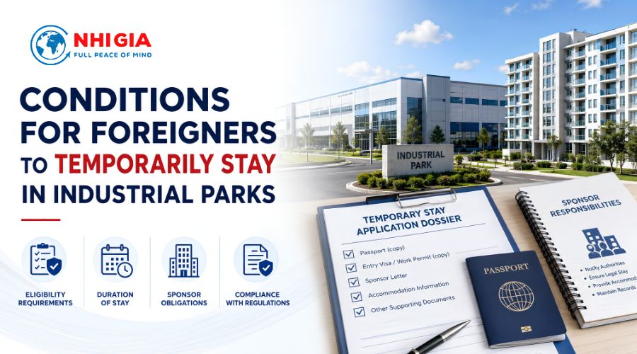 Conditions for Foreigners to Temporarily Stay in Industrial Parks in Vietnam
