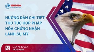 Hợp pháp hóa chứng nhận lãnh sự Mỹ