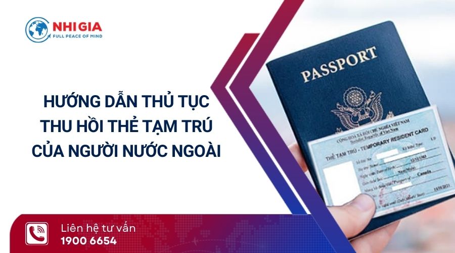 thu hồi thẻ tạm trú của người nước ngoài​