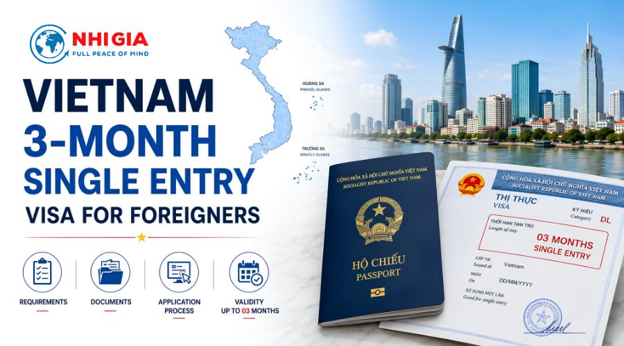 Vietnam 3-Month Single-Entry Visa for Foreigners: Requirements, Documents and Application Process