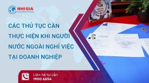 thủ tục khi người nước ngoài nghỉ việc
