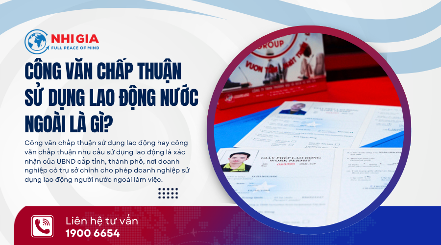 Công văn chấp thuận sử dụng lao động nước ngoài là gì?