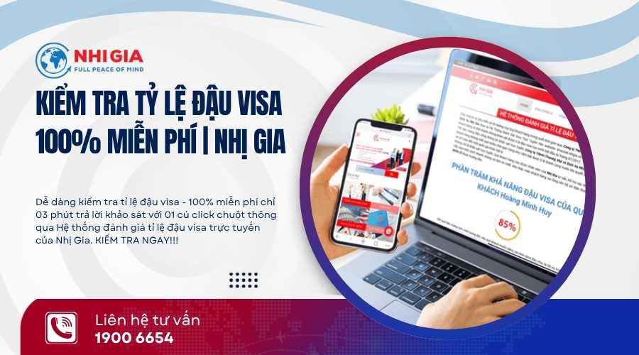 Kiểm tra tỷ lệ đậu visa miễn phí Nhị Gia