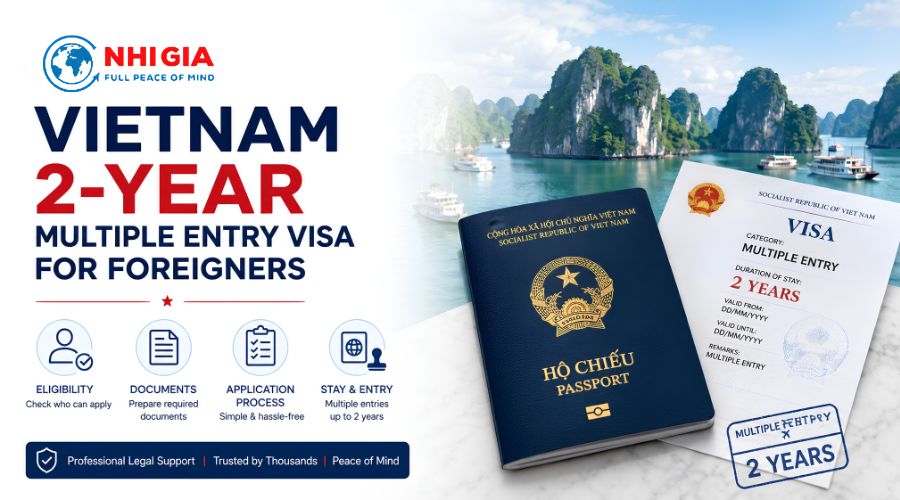 Vietnam 2-Year Multiple-Entry Visa for Foreigners: Requirements, Documents and Application Process