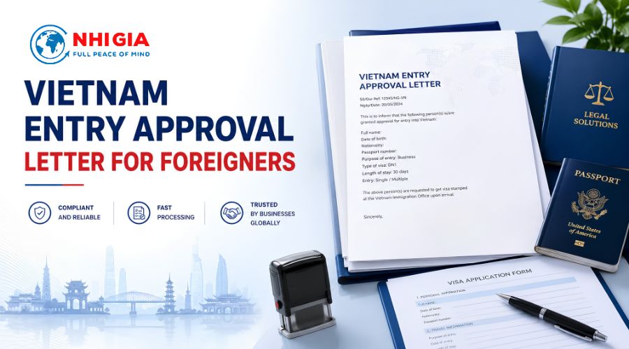 Vietnam Entry Approval Letter for Foreigners: Latest Requirements, Documents and Procedures