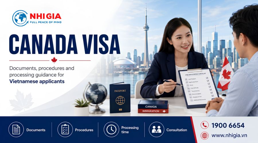 Canada Visa: Documents, Procedures, Processing Time and Consulting Service by Nhị Gia