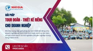 Dịch vụ tour đoàn, tour thiết kế riêng cho doanh nghiệp