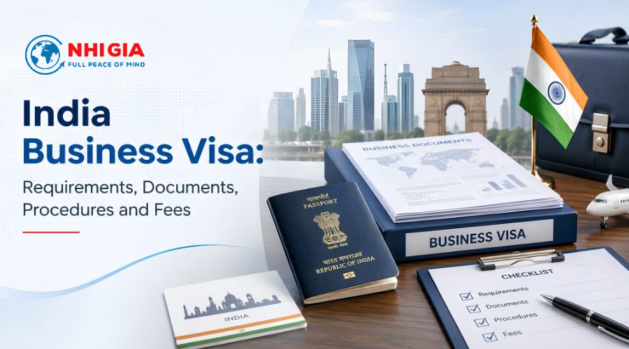 India Business Visa: Requirements, Documents, Procedures and Fees