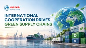 INTERNATIONAL COOPERATION DRIVES GREEN SUPPLY CHAINS