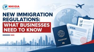 NEW IMMIGRATION REGULATIONS: WHAT BUSINESSES NEED TO KNOW 