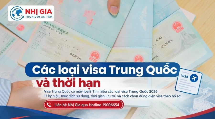 Các loại visa Trung Quốc và thời hạn