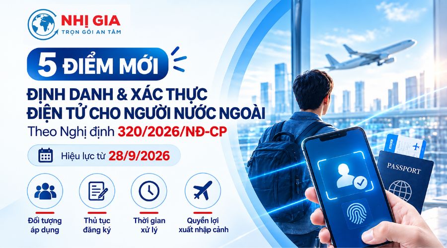 5 Điểm mới về định danh và xác thực điện tử cho người nước ngoài theo Nghị định 320/2026/NĐ-CP