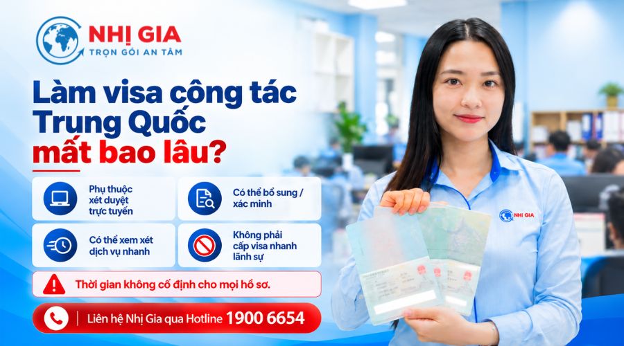 Làm visa công tác Trung Quốc mất bao lâu?