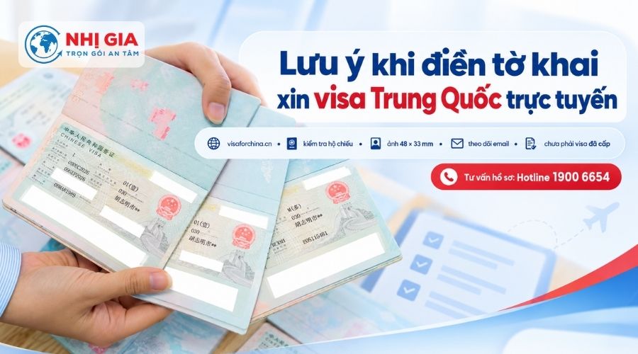 Lưu ý khi điền tờ khai xin visa Trung Quốc trực tuyến