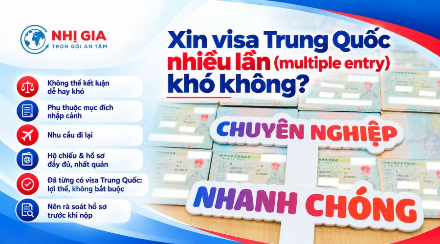 Xin visa Trung Quốc nhiều lần (multiple entry) khó không?