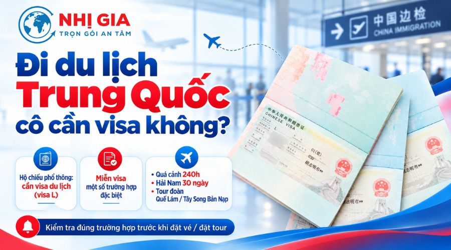 Đi du lịch Trung Quốc có cần visa không?