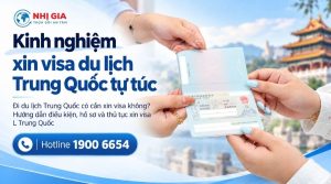 Kinh nghiệm xin visa du lịch Trung Quốc tự túc