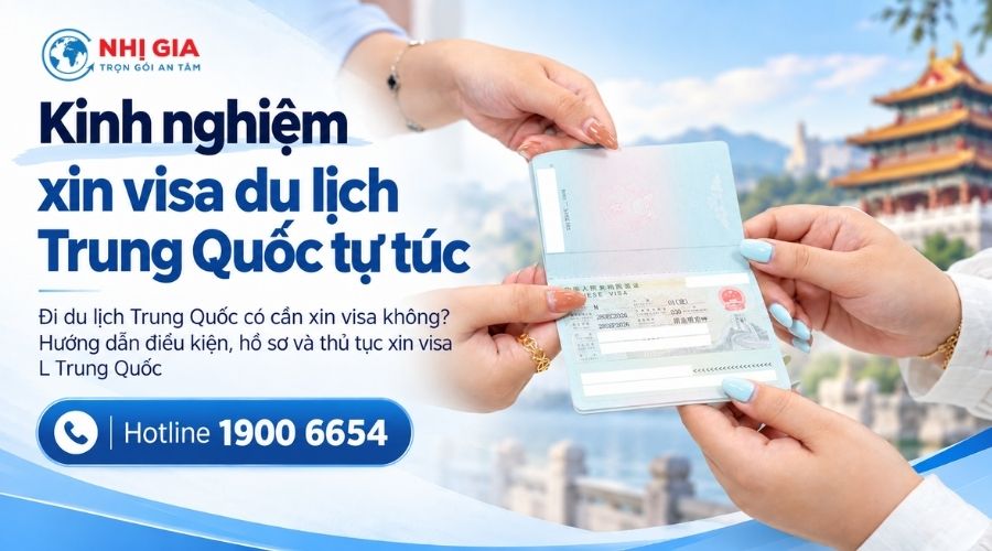 Kinh nghiệm xin visa du lịch Trung Quốc tự túc