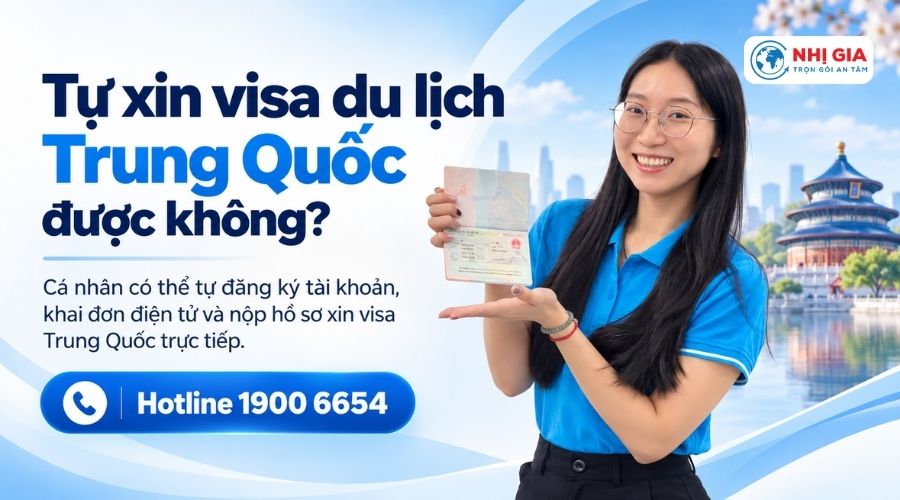 Tự xin visa du lịch Trung Quốc được không?