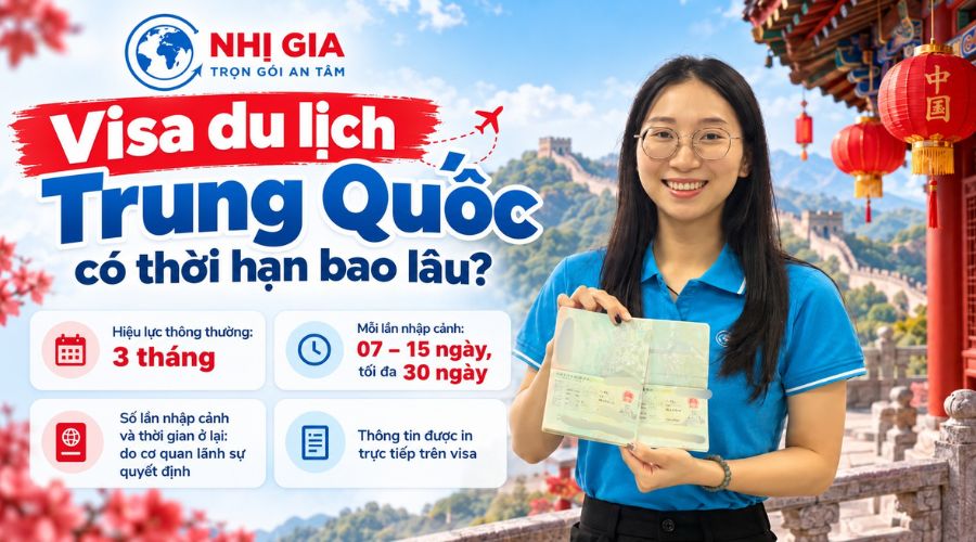 Visa du lịch Trung Quốc có thời hạn bao lâu? Cập nhật 2026